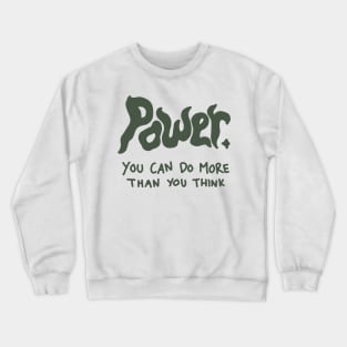 POWER Crewneck Sweatshirt